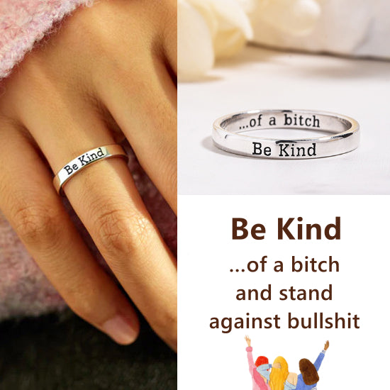 BE KIND...OF A BI♥CH MANTRA RING - Engraved Sterling Silver Ring - LV0308