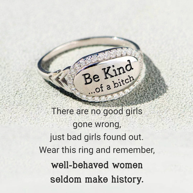 Be Kind...Of A Bi*ch Mantra Ring - Signature Pave Ring For Women - LV0316