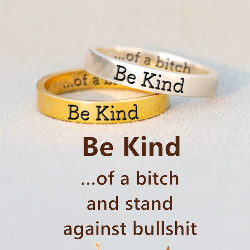 BE KIND...OF A BI♥CH MANTRA RING - Engraved Sterling Silver Ring - LV0308